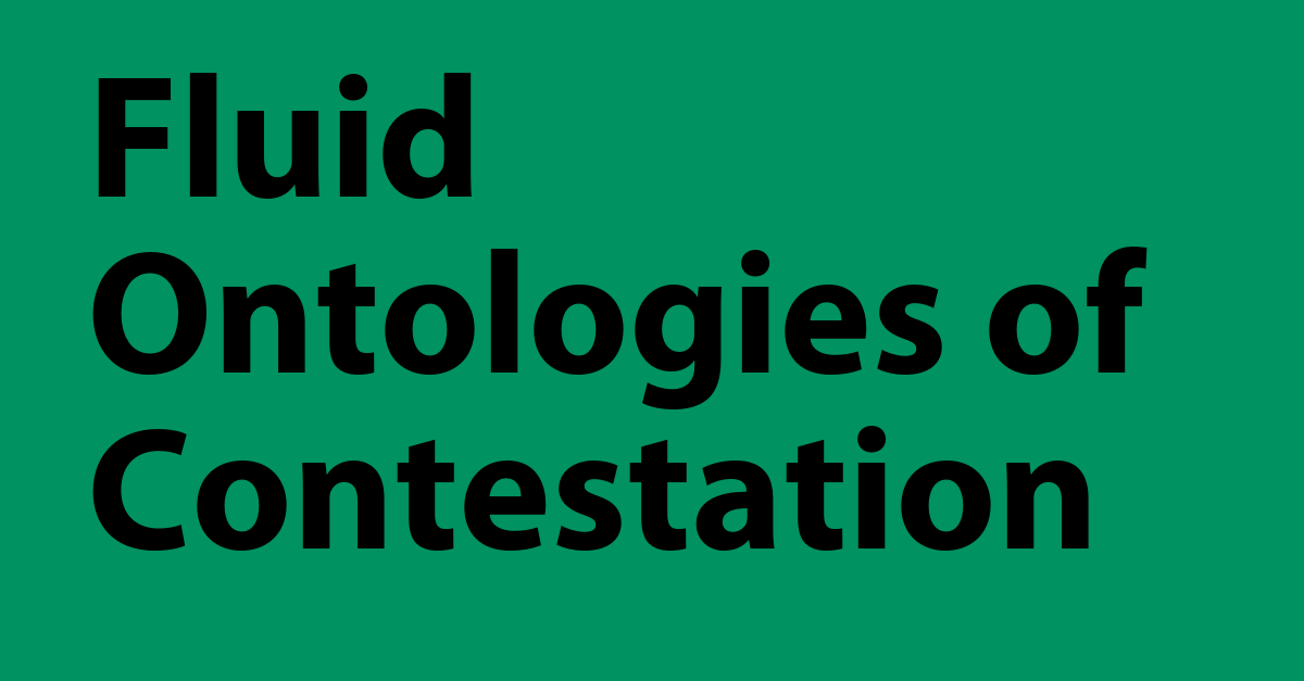 Fluid Ontologies of Contestation Teaser